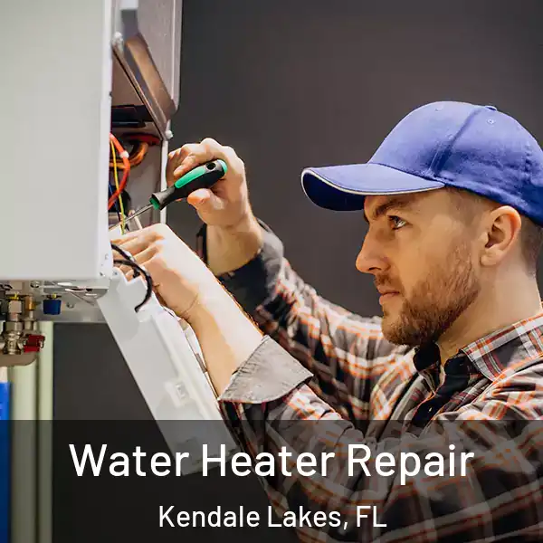 Water Heater Repair Kendale Lakes, FL